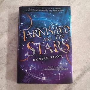 Tarnished are the Stars novel by Rosiee Thor